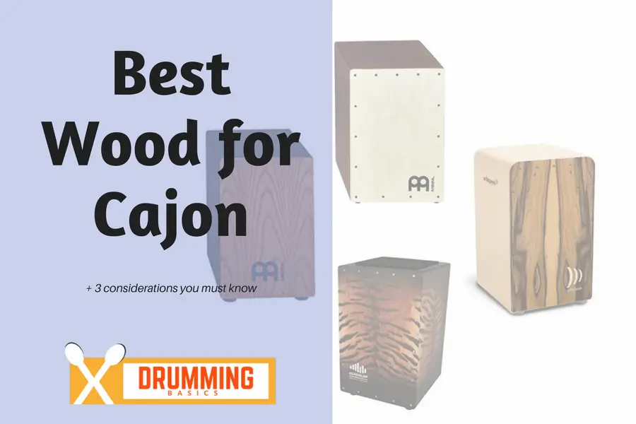Best Wood For Cajon