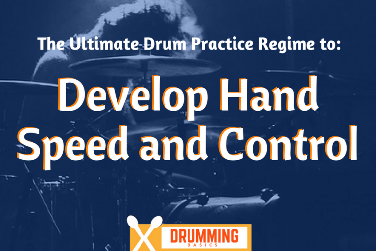 How Develop Hand Speed and Control [+11 Drum Practice Exercises]