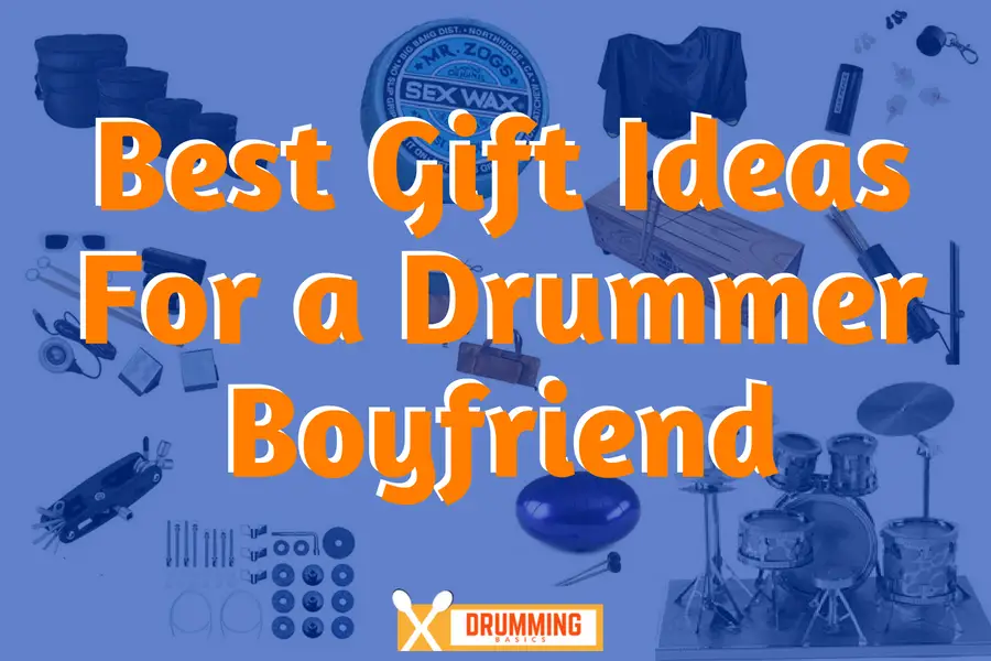 Gifts for a drummer boyfriend