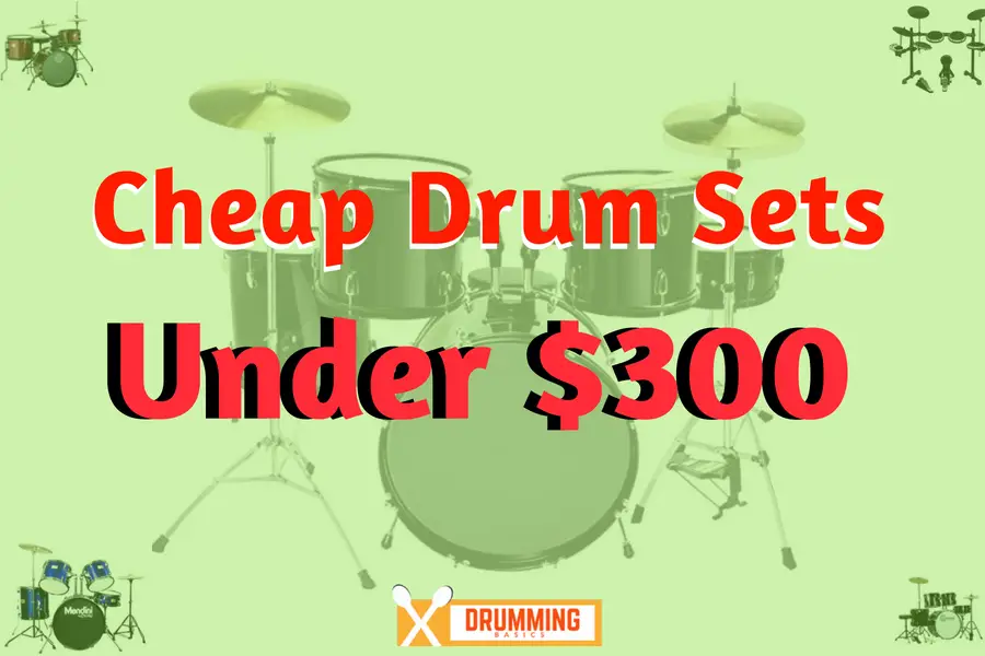Cheap Drum Sets Under $300