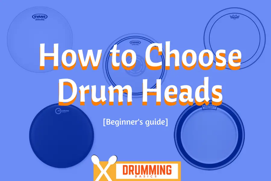 How to Choose Drum Heads