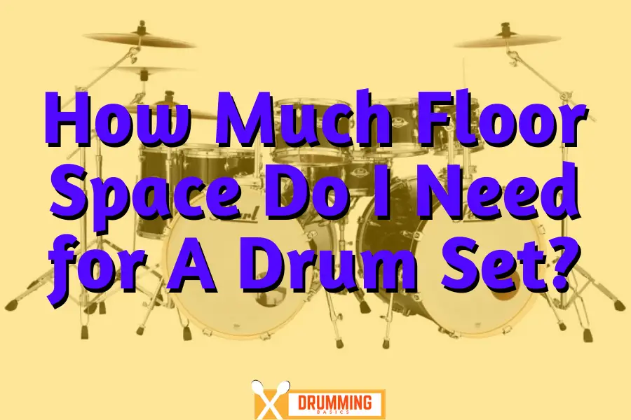 Average Floor Space for Drums