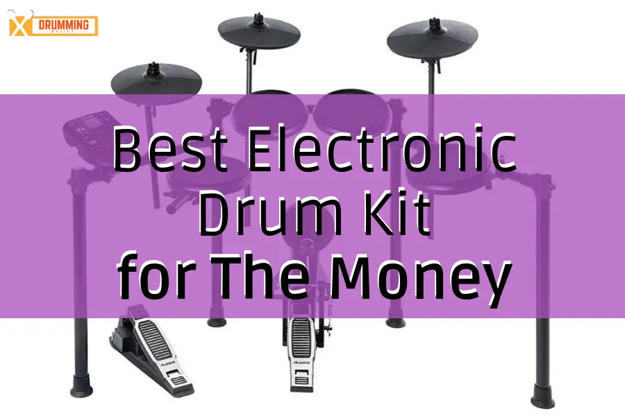 Best Electronic Drum Kit for The Money