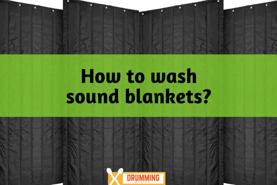 How to wash sound blankets? Drumming Basics
